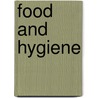 Food and Hygiene by William Tibbles