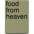 Food from Heaven