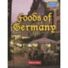Foods of Germany door Barbara Sheen