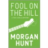 Fool on the Hill door Morgan Hunt