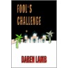 Fool's Challenge door Daren Lamb