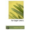 For Eager Lovers by Genevieve Taggard
