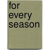 For Every Season door Barny Haughton