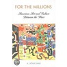 For The Millions by A. Joan Saab