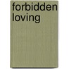Forbidden Loving by Penny Jordan