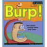 Burp! door D. Swanson