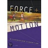Force and Motion door Jason Zimba