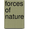 Forces of Nature door Am�D�E. Guillemin