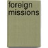 Foreign Missions