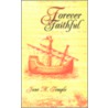 Forever Faithful by June M. Temple