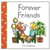 Forever Friends! door P.K. Hallinan