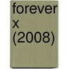 Forever X (2008) door Geraldine MacCaughrean