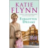 Forgotten Dreams by Katie Flynn