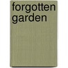 Forgotten Garden door Niki Fotopoulos