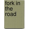 Fork in the Road door Sr. Otis L. Brison