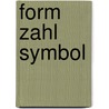 Form Zahl Symbol by Wladimir Velminski
