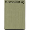 Forsteinrichtung by Johann Friedrich Judeich