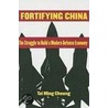 Fortifying China by Tai Ming Cheung