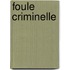 Foule Criminelle