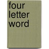 Four Letter Word by Dan O'Mahony