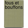 Fous Et Bouffons door Paul Moreau