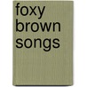 Foxy Brown Songs by Unknown