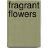 Fragrant Flowers