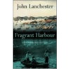 Fragrant Harbour door John Lanchester