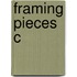 Framing Pieces C