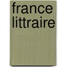 France Littraire door Joseph De Laporte