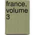 France, Volume 3