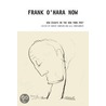 Frank O'Hara Now door Robert Hampson
