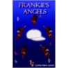 Frankie's Angels by Cynthia Harris Casteel