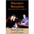 Frankly Speaking