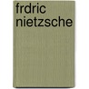 Frdric Nietzsche door Henri Albert