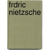 Frdric Nietzsche by Eugne Roberty