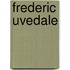 Frederic Uvedale