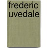 Frederic Uvedale by Edward Hutton