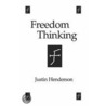 Freedom Thinking by Justin Henderson