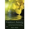 Freedom's Beauty by Heidi L. Mosher