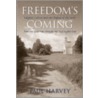 Freedom's Coming door Paul Harvey