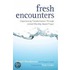 Fresh Encounters