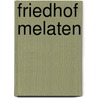Friedhof Melaten door Ilona Priebe