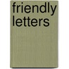 Friendly Letters door Onbekend