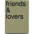 Friends & Lovers