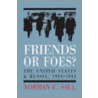 Friends or Foes? door Norman E. Saul