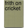 Frith On Cricket door David Frith