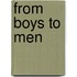 From Boys To Men
