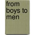 From Boys to Men