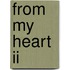 From My Heart Ii